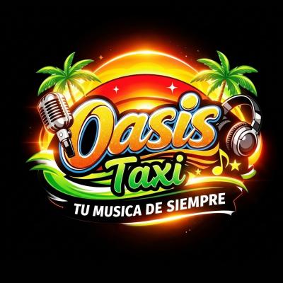 Oasis Taxi ¡Tu Musica de Siempre !